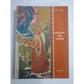   STEFAN  CEL  MARE  -  Ioan  URSU   